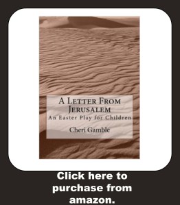 A Letter From Jerusalem: An Easter Play for Children