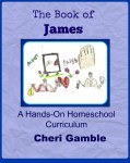 The Book of James: A Hands-On Homeschool Curriculum
