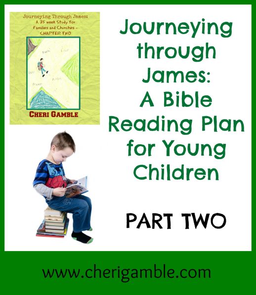 Journeying through James a Bible Reading Plan for Young Children Part Two