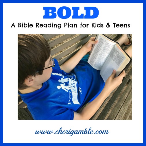 Bold Bible Reading Plan for Kids and Teens