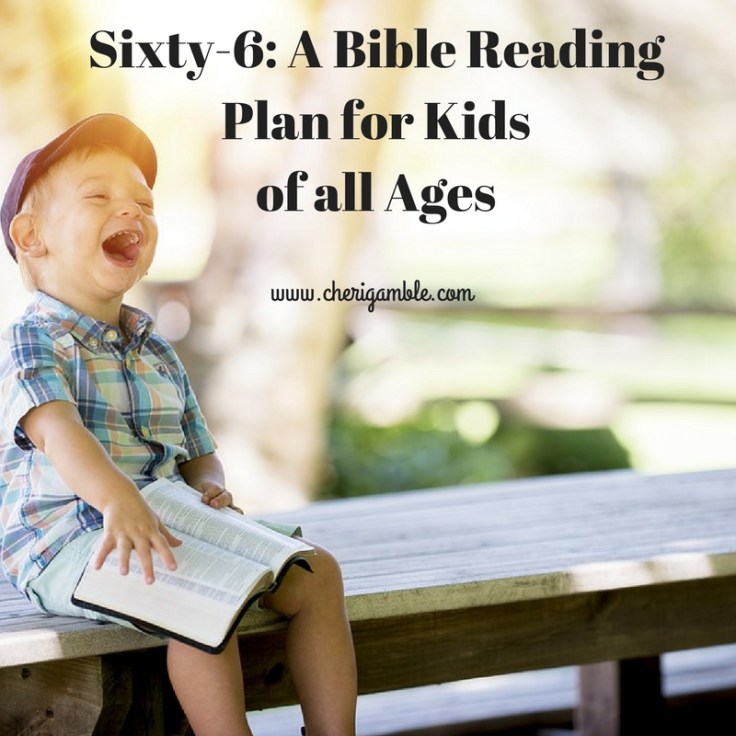 Sixty-6_ A Bible ReadingPlan for Kidsof all Ages